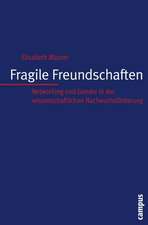 Fragile Freundschaften