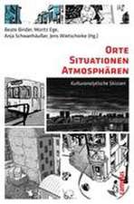 Orte - Situationen - Atmosphären