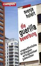 Die Guerilla-Bewerbung