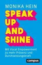 Speak Up and Shine