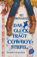 Das Glück trägt Cowboystiefel