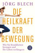 Die Heilkraft der Bewegung