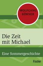 Die Zeit mit Michael