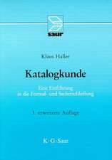 Katalogkunde: Eine Einführung in die Formal- und Sacherschließung