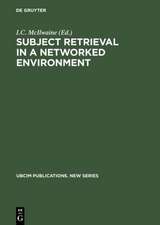 Subject Retrieval in a Networked Environment: Proceedings of the IFLA Satellite Meeting held in Dublin, OH,14-16 August 2001 and sponsored by the IFLA Classification and Indexing Section, the IFLA Information Technology Section and OCLC