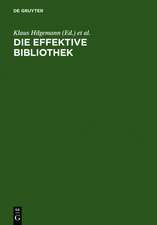 Die effektive Bibliothek: Roswitha Poll zum 65.Geburtstag