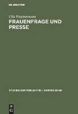 Frauenfrage und Presse: Frauenarbeit und Frauenbewegung in der illustrierten Presse des 19. Jh.