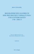 Biographisches Handbuch der preußischen Verwaltungs- und Justizbeamten 1740-1806/15