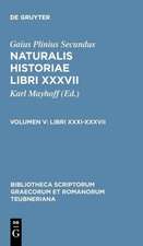 Naturalis Historiae, vol. V: Libri XXXI-XXXVII