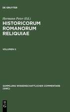 Historicorum Romanorum Reliquiae, vol. II