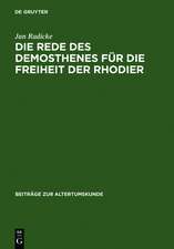 Die Rede des Demosthenes für die Freiheit der Rhodier: (or. 15)