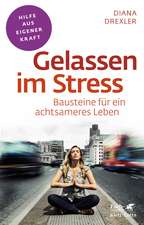 Gelassen im Stress