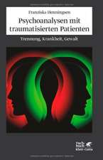 Psychoanalysen mit traumatisierten Patienten