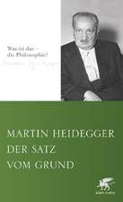 Heidegger, M: Satz vom Grund