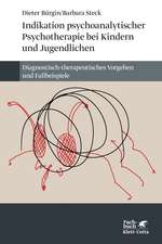 Indikation psychoanalytischer Psychotherapie bei Kindern und Jugendlichen