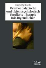 Psychoanalytische und tiefenpsychologisch fundierte Therapie mit Jugendlichen