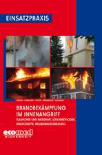 Brandbekämpfung im Innenangriff