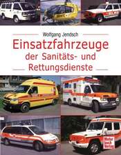 Einsatzfahrzeuge der Sanitäts- und Rettungsdienste