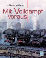 Mit Volldampf voraus