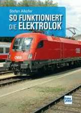 So funktioniert die Elektrolok