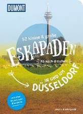 52 kleine & große Eskapaden in und um Düsseldorf