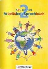 ABC der Tiere 2 - Arbeitsheft Sprachbuch · Neubearbeitung