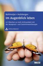 Im Augenblick leben