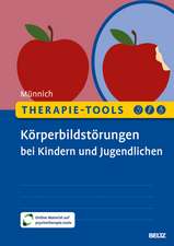 Therapie-Tools Körperbildstörungen bei Kindern und Jugendlichen