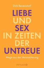 Liebe und Sex in Zeiten der Untreue