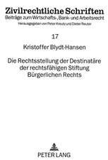 Die Rechtsstellung Der Destinataere Der Rechtsfaehigen Stiftung Buergerlichen Rechts