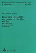 Literarische Frauenbilder Von Lessing Bis Zum Sturm Und Drang