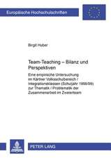 Team-Teaching - Bilanz Und Perspektiven: Eine Empirische Untersuchung Im Kaerntner Volksschulbereich / Integrationsklassen (Schuljahr 1998/99) Zur The