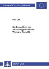 Die Entwicklung Der Verfassungslehre in Der Weimarer Republik