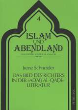 Das Bild Des Richters in Der Adab Al-Qadi-Literatur