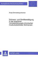 Schmerz- Und Stressbewaeltigung in Der Kognitiven Verhaltenstherapie Chronischer Muskuloskelettaler Schmerzen