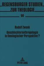 Geschlechteranthropologie in Theologischer Perspektive?