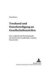 Treuhand Und Unterbeteiligung an Gesellschaftsanteilen