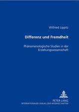 Differenz Und Fremdheit: Phaenomenologische Studien in Der Erziehungswissenschaft