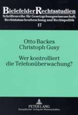 Wer Kontrolliert Die Telefonueberwachung?: Eine Empirische Untersuchung Zum Richtervorbehalt Bei Der Telefonueberwachung