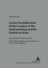 Lockes Nachlaschrift of the Conduct of the Understanding Und Ihr Einflu Auf Kant