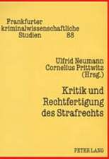 Kritik Und Rechtfertigung Des Strafrechts: Eine Betrachtung Am Beispiel Des Gmbh-Konzerns