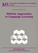 Holistic Approaches to Language Learning