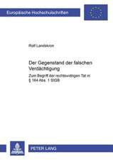 Der Gegenstand Der Falschen Verdaechtigung