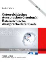 Oesterreichisches Aussprachewoerterbuch. Oesterreichische Aussprachedatenbank