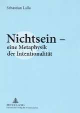 Nichtsein - Eine Metaphysik Der Intentionalitaet