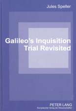 Galileo's Inquisition Trial Revisited