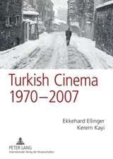 Turkish Cinema, 1970-2007