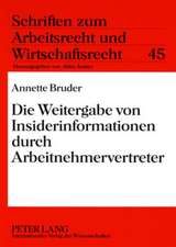 Die Weitergabe Von Insiderinformationen Durch Arbeitnehmervertreter