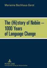 The (Hi)Story of Nobiin - 1000 Years of Language Change