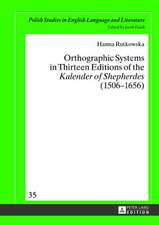 Orthographic Systems in Thirteen Editions of the Kalender of Shepherdes (1506-1656)